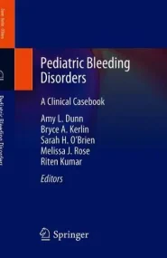 Pediatric Bleeding Disorders: A Clinical Casebook