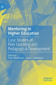 Mentoring in Higher Education: Case Studies of Pee...