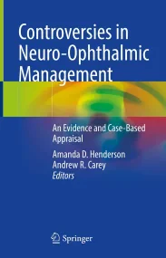 Controversies in Neuro-Ophthalmic Management. An E...