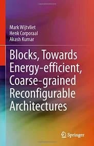 Blocks, Towards Energy-efficient, Coarse-grained R...