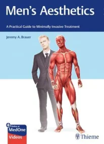Men`s Aesthetics  A Practical Guide to Minim...