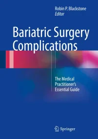 Bariatric Surgery Complications: The Medical Pract...