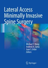 Lateral Access Minimally Invasive Spine Surgery