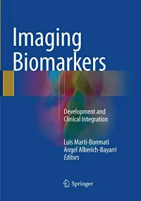 Imaging Biomarkers: Development and Clinical Integ...