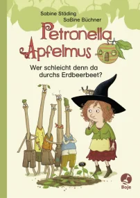 Petronella Apfelmus - Wer schleicht denn da durchs...