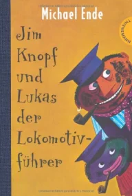 Jim Knopf und Lukas der Lokomotivf&#252;hrer