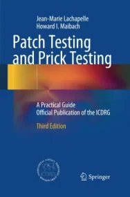 Patch Testing and Prick Testing: A Practical Guide...