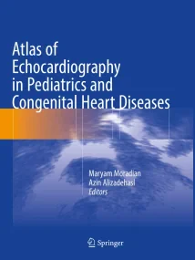 Atlas of Echocardiography in Pediatrics and Congen...