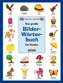 Das gro&#223;e Bildw&#246;rterbuch f&#252;r Kinder...