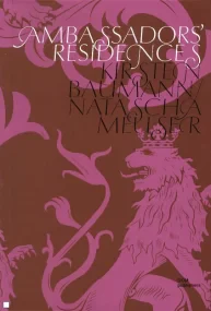 Ambassadors' Residences: Visiting Their Excellenci...