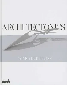 Architectonics: Winka Dubbeldam