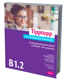 Tipptopp B1.2  Limba germana pentru tineri cu nive...