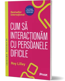 Cum sa interactionam cu persoanele dificile