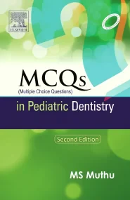 MCQs in Pediatric Dentistry