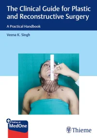 The Clinical Guide for Plastic and Reconstructive ...