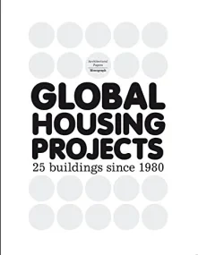 Global Housing Projects - 25 buildings since 1980 ...