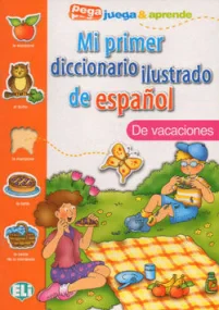 Mi Primer Diccionario Ilustrado de Espanol: de Vac...
