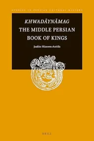 Khwad&#257;yn&#257;mag The Middle Persian Book of ...