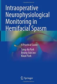 Intraoperative Neurophysiological Monitoring in He...