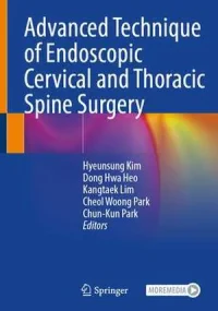 Advanced Technique of Endoscopic Cervical and Thor...