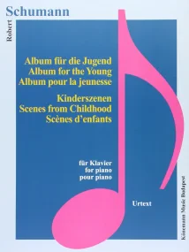 Schumann, Album f?r die Jugend, Kinderszenen
