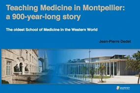 TEACHING MEDICINE IN MONTPELLIER : A 900-YEAR-LONG...