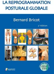 LA REPROGRAMMATION POSTURALE GLOBALE 2ED